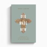 Pastor’s Book Review > Old Made New